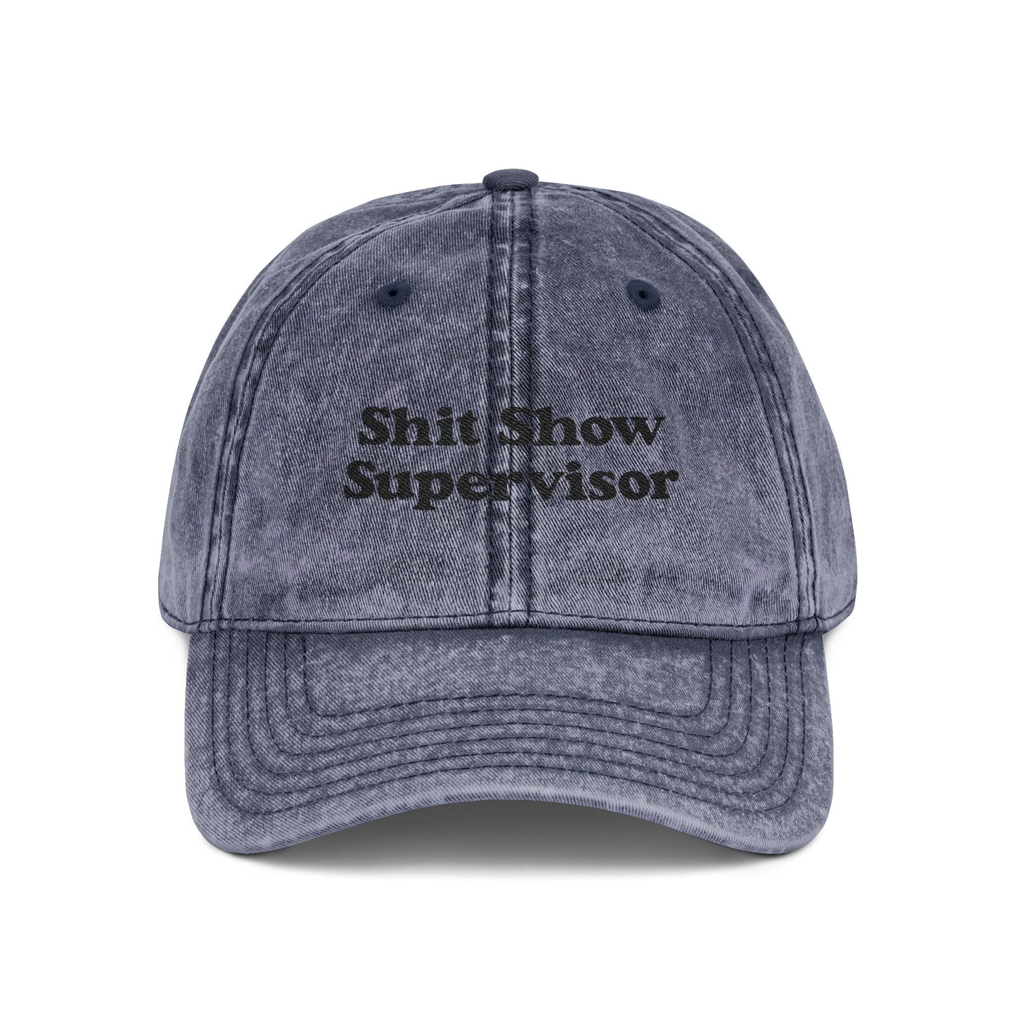 Shit Show Supervisor Embroidered Vintage Cap