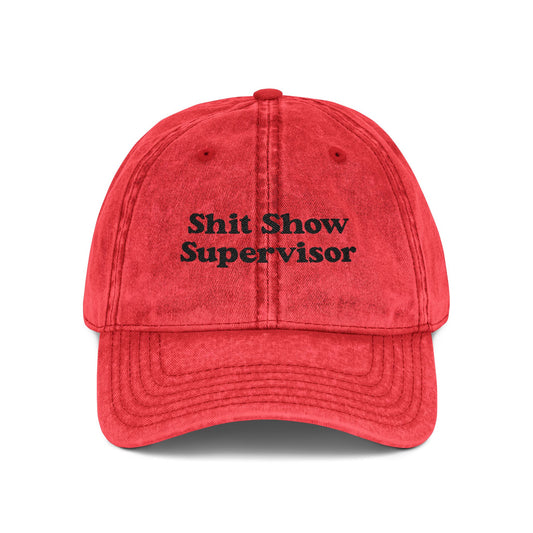 Shit Show Supervisor Embroidered Vintage Cap