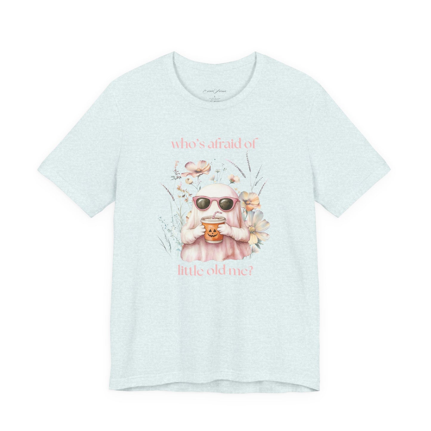 Who's Afraid of Little Old Me? Graphic Tee