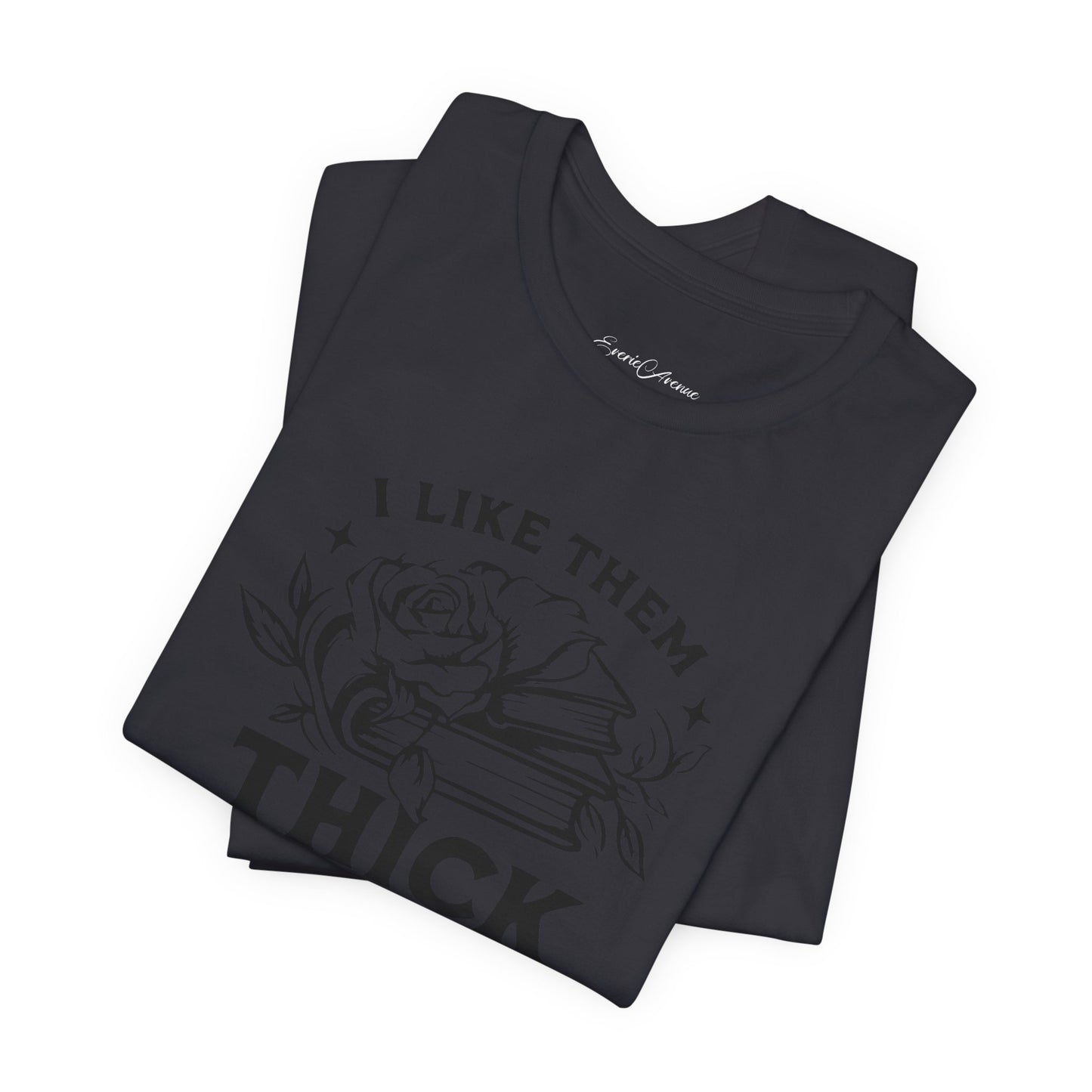 I Like Them Thick & Spicy Tee