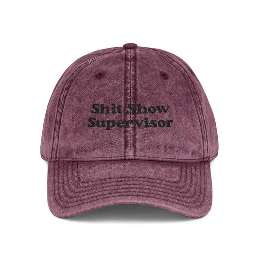 Shit Show Supervisor Embroidered Vintage Cap