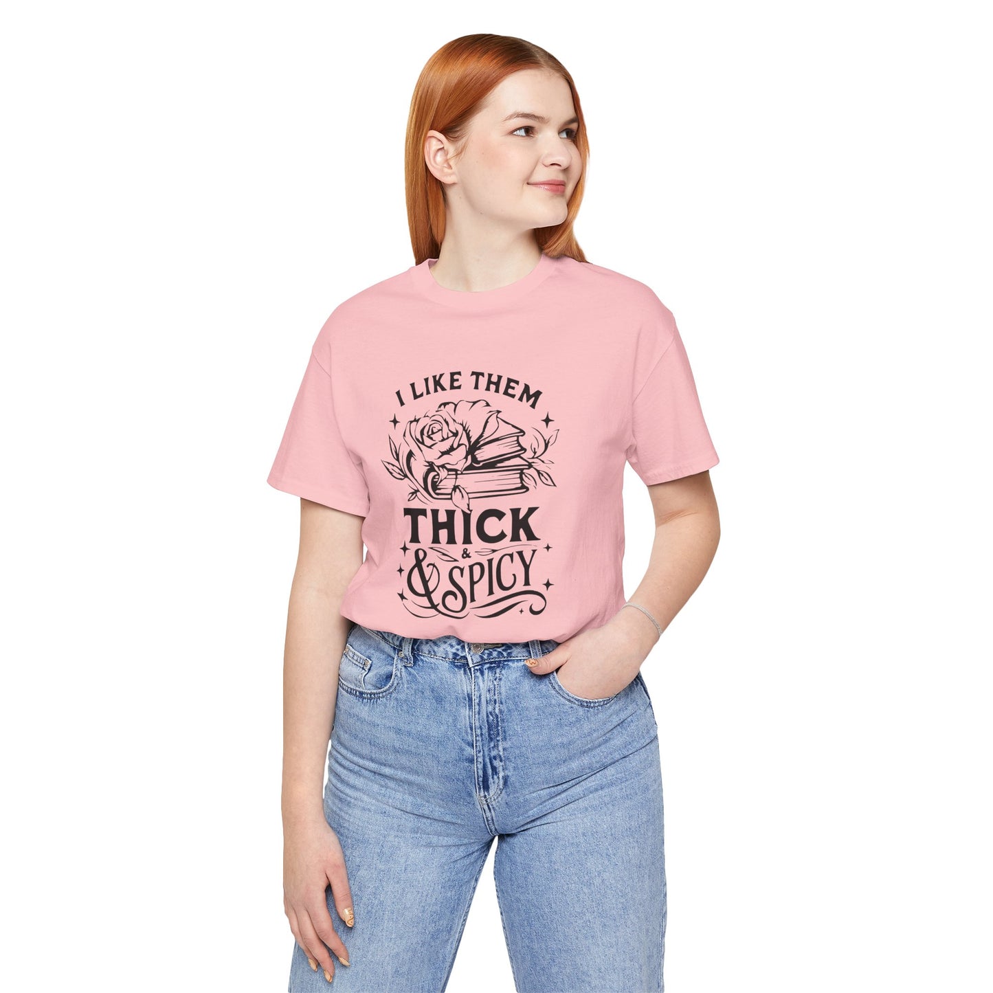 I Like Them Thick & Spicy Tee